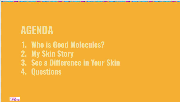 Good Molecules slide: agenda